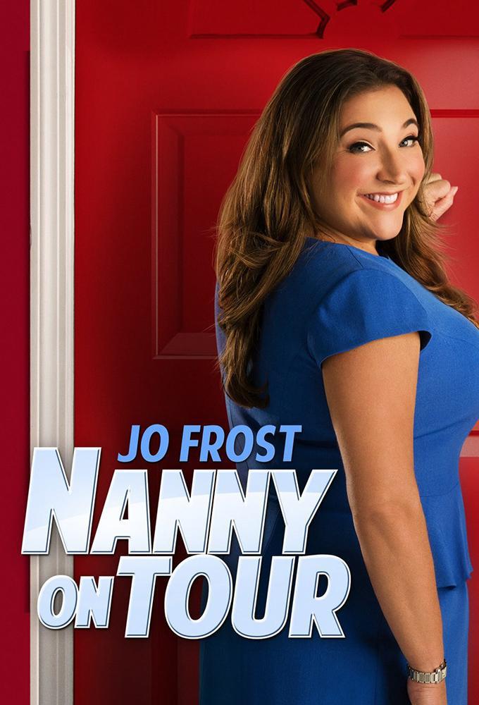 TV ratings for Jo Frost: Nanny On Tour in Canada. Up TV TV series