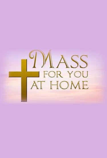 Mass For You At Home