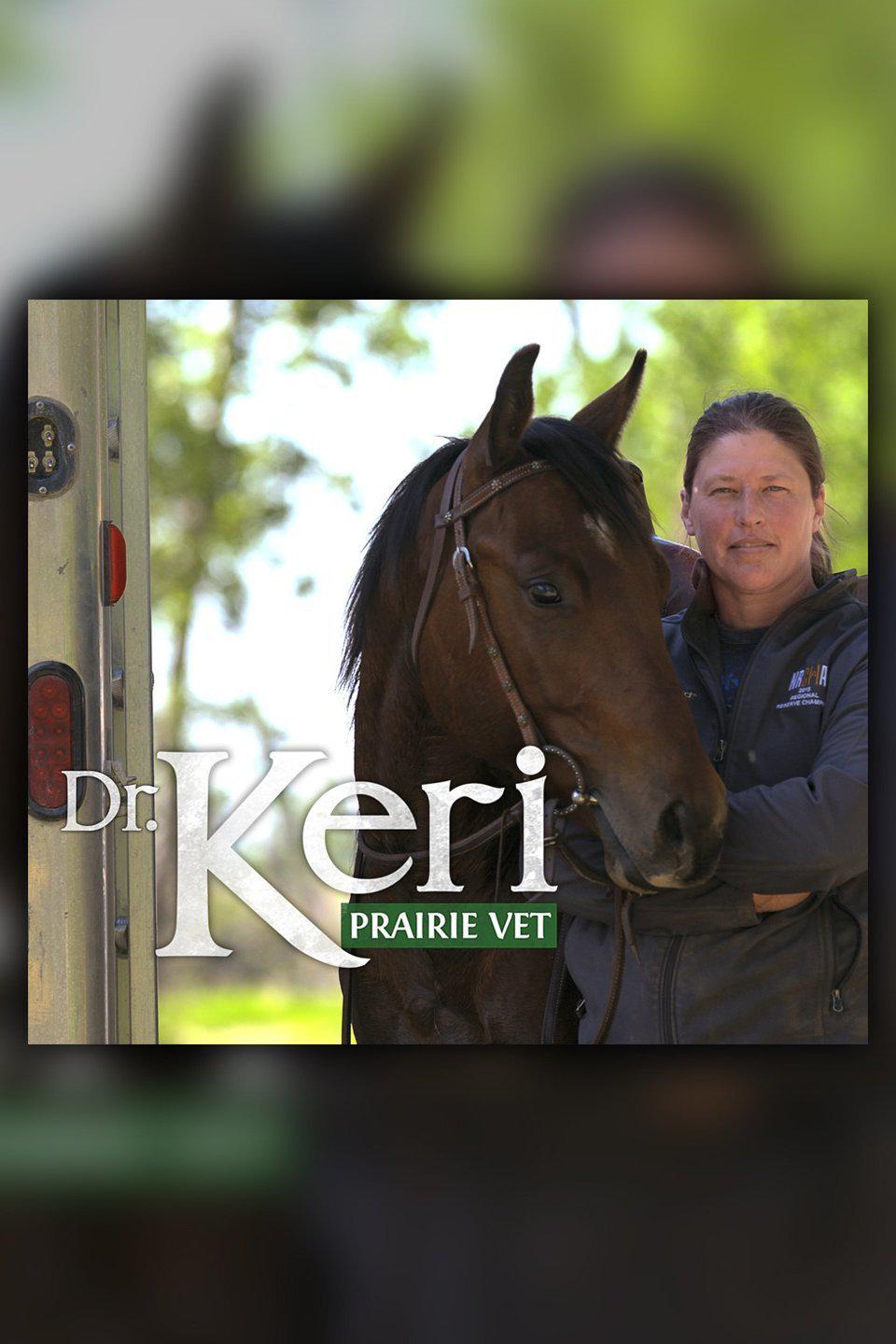 TV ratings for Dr. Keri: Prairie Vet in the United States. Animal Planet TV series